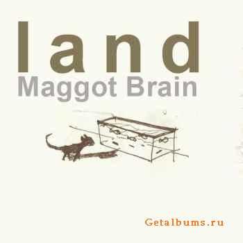 Maggot Brain  land (2001)