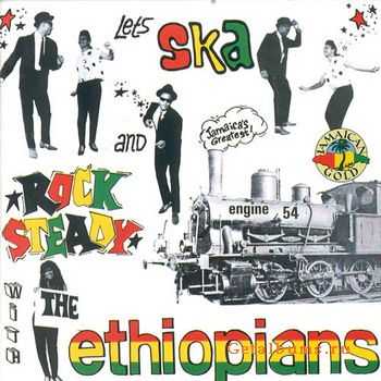 The Ethiopians - Let's Ska And Rock Steady (1968)