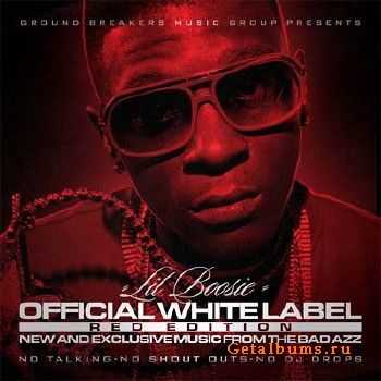 Lil Boosie - Official White Label (Red Edition) [2010]