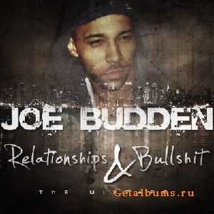 Joe Budden - Relationships & Bullshit (2010)