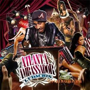 Ludacris - Atlanta Ambassador (2010)