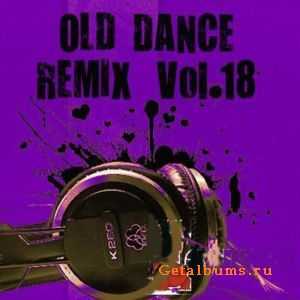 VA - Old Dance Remix Vol.18 (2010)