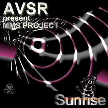 Avsr pres. Mms Project - Sunrise (2010)