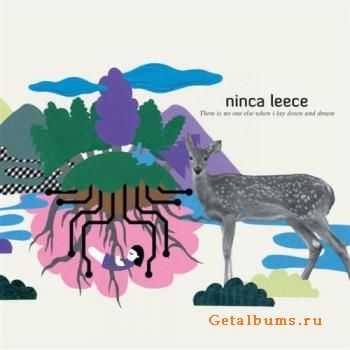 Ninca Leece - There Is No One Else When I Lay Down And Dream (2010)