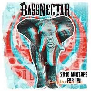 Bassnectar - Mixtape for IDJ (2010)