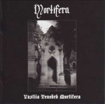 Mortifera - Vastiia Tenebrd Mortifera (2004)