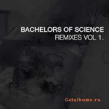 Bachelors of Science - Remixes Vol 1 (2010)