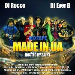 DJ Rocco ft. DJ EveR B - Made in UA (Hosted by SainT) (2010)