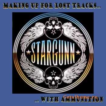 Stargunn - Making Up For Lost Tracks With Ammunition (2003)