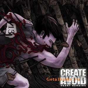 Create Avoid - Heart Remains [2010]