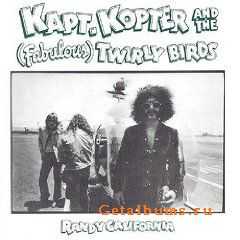 Randy California - Kapt. Kopter And The (Fabulous) Twirly Birds 1972 (Lossless)