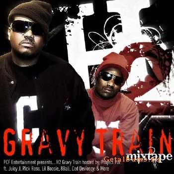 H2 - Gravy Train Mixtape [Hosted by Project Pat] 2010