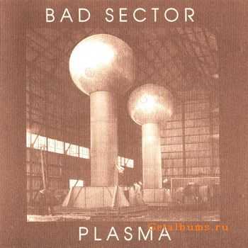 Bad Sector - Plasma (1998)