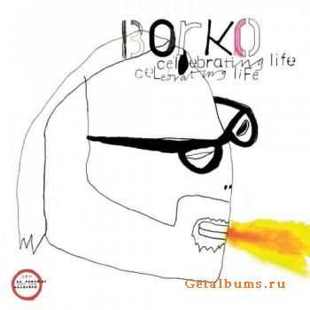 Borko - Celebrating Life (2008)