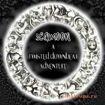 SeaMoon - A Twisted Downbeat Adventure EP (2010)