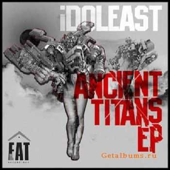 iDOLEAST - Ancient Titans EP (2010)