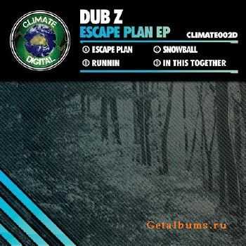 Dub Z - Escape Plan EP (2010)