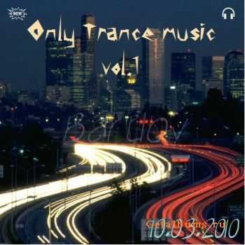 VA - Only Trance music vol.1 (10.03.2010)