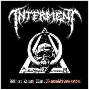 Interment - Where Death Will Increase (2010)