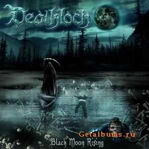 Deathloch - Black Moon Rising (2010)