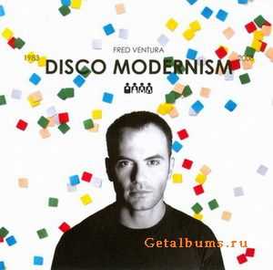 Fred Ventura - Disco Modernism 1983 - 2008