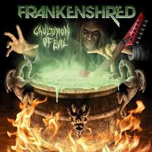 Frankenshred - Cauldron Of Evil (2009)