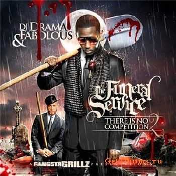 DJ Drama & Fabolous - There Is No Competition 2 (2010)