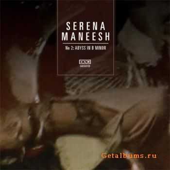 Serena Maneesh - No 2: Abyss in B Minor (2010)