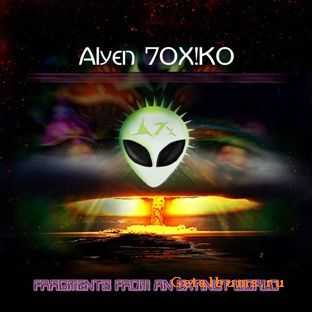 Alyen 7OX!KO - Fragments From An Extinct World (2009)