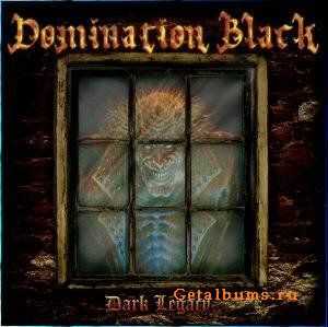 Domination Black - Dark Legacy (2006)