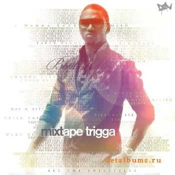 Trey Songz - Mixtape Trigga (2010)