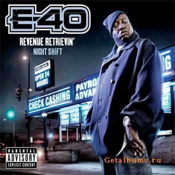 E-40 - Revenue Retrievin' Night Shift (2010)