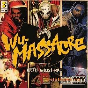 Method Man, Ghostface And Raekwon - Wu-Massacre (2010)