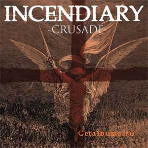 Incendiary - Crusade (2009)