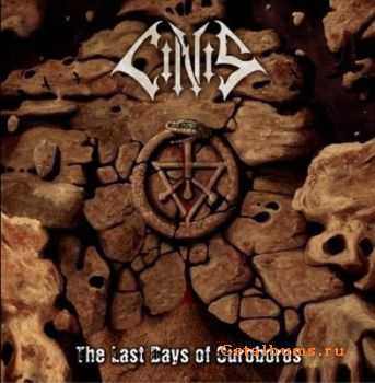 CINIS - The Last Days Of Ouroboros CINIS - The Last Days Of Ouroboros