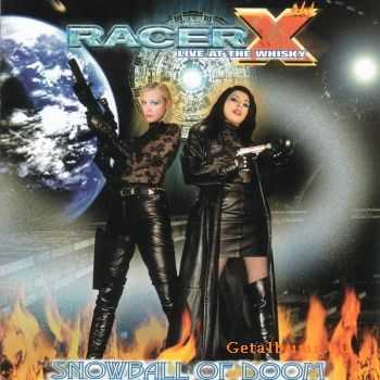 Racer X - Snowball Of Doom (2002)