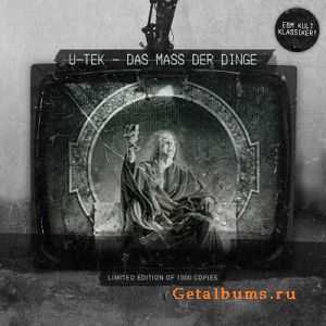 U-Tek - Das Mass Der Dinge [EP] [Limited Edition] (2010)