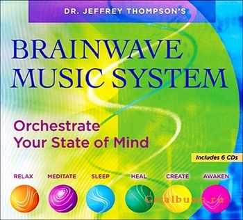 Dr. Jeffrey Thompson - Brainwave Music System (2009)