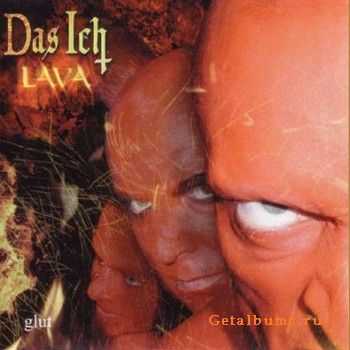 Das Ich - Lava Glut (first part)