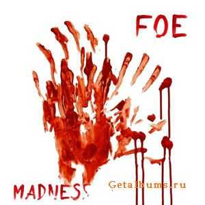 Foe  Madness (2010)