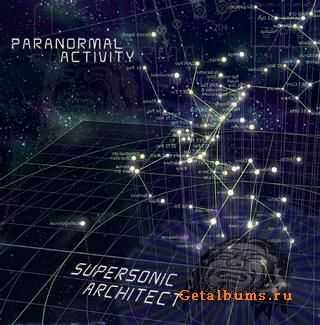 Paranormal Activity - Supersonic Architect