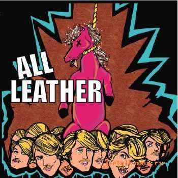 All Leather - Hung Like A Horse (EP) (2009)