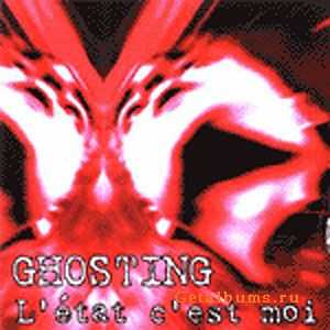 Ghosting - L'etat C'est Moi (1996)