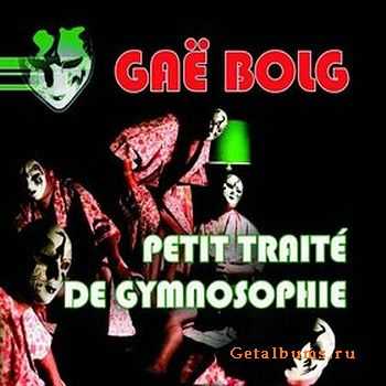 Gae Bolg - Petit Traite De Gymnosophie (2010)