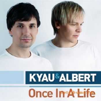 Kyau and Albert - Once In A Life (2010)