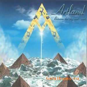 ARTLAND - BETWEEN THE SKY AND EARTH - 2001