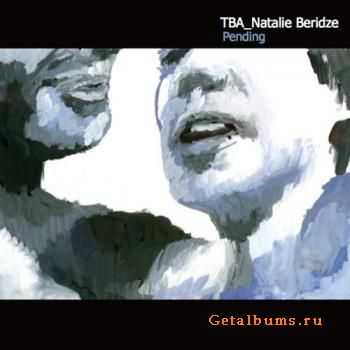 (TBA) Natalie Beridze - Pending (2009)