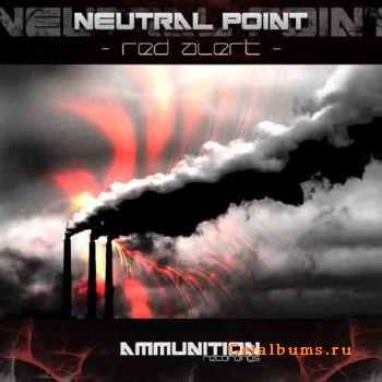 Neutral Point - Red Alert EP