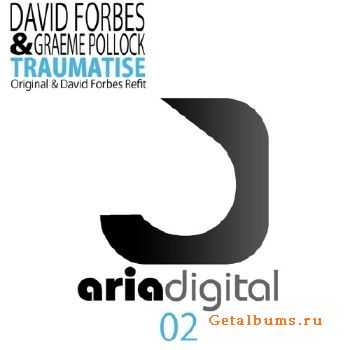 David Forbes & Greame Pollock - Traumatise (2010)