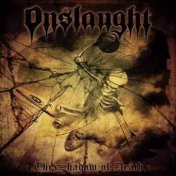 Onslaught - The Shadow Of Death  (2008)